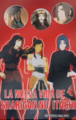 La Nueva Vida De Sharingan no Itachi