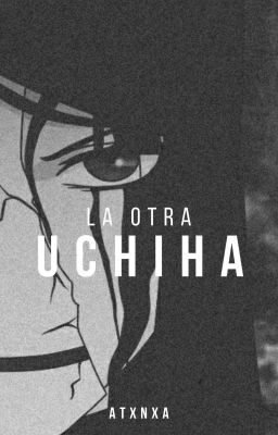 La otra Uchiha #2