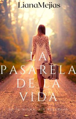 La Pasarela de la Vida