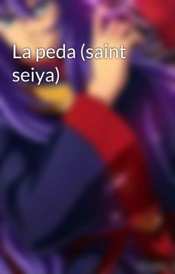 La peda (saint seiya)