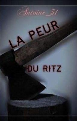 La peur du Ritz [Terminé]