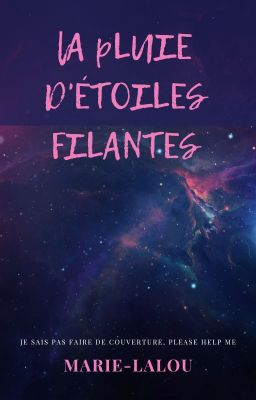 La Pluie d'étoiles filantes