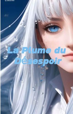 La plume du désespoir