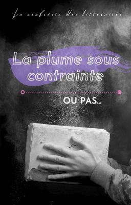 La plume sous contrainte