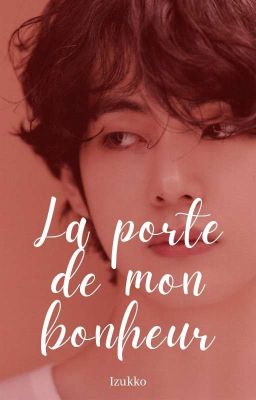 La porte de mon bonheur | Taekook