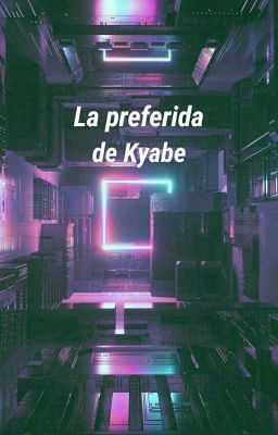 La preferida de Kyabe.