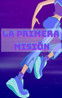 La primera misión