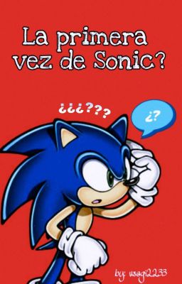 ¿La primera vez de Sonic?