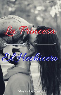 La Princesa y El Hechicero