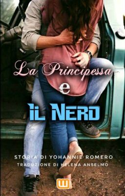 La Principessa e Il Nerd {TRADUZIONE ITALIANA}