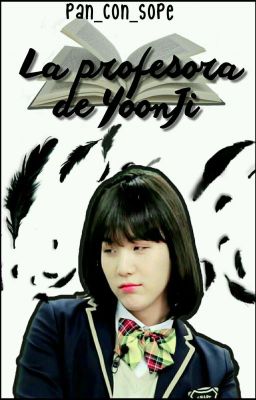 La profesora de YoonJi [YoonSeok , Fem]