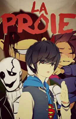 La Proie [Fanfiction Undertale]