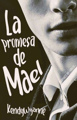 La Promesa De Mael©[PRÓXIMAMENTE]