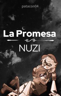 La Promesa (NUZI)[Pausada Temporalmente]