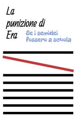 La Punizione Di Era - I Semidei A Scuola 