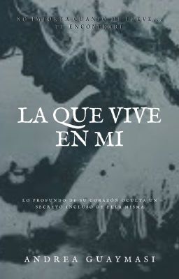 LA QUE VIVE EN MI