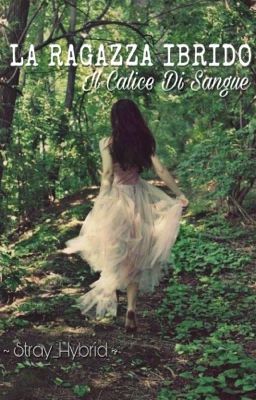 La Ragazza Ibrido - Il Calice di Sangue