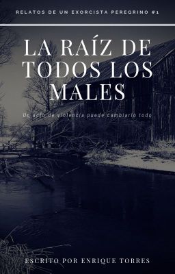 La Raíz de Todos los Males