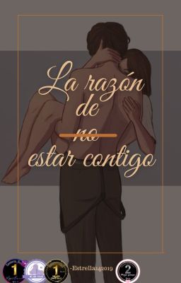 La razón de -no- estar contigo