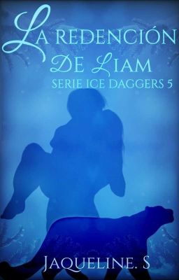 La redención de Liam [Serie Ice Daggers 5]