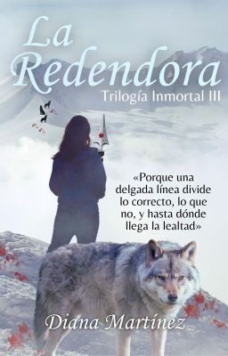 La Redentora | Trilogía Inmortal III [COMPLETA]