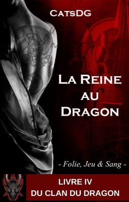 LA REINE AU DRAGON_ Livre IV