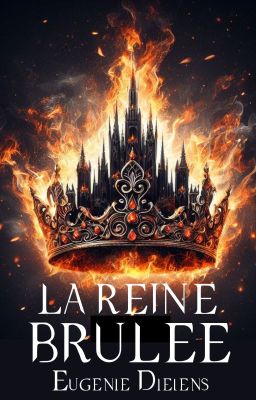 La Reine Brûlée -Tome 2