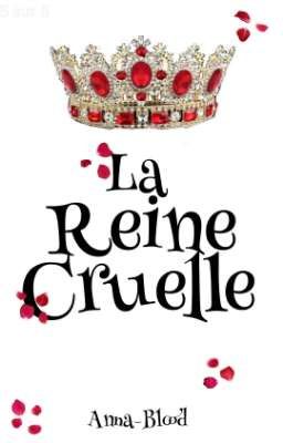 La Reine Cruelle 