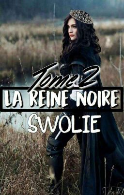 La Reine Noire - Tome 2