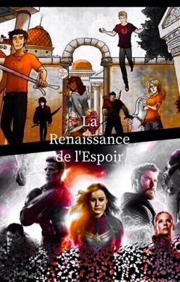 La Renaissance de l'Espoir... CROSSOVER AVENGERS / HEROS DE L'OLYMPE