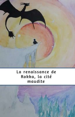 La renaissance de Rokka, la cité en ruines