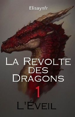 La Révolte des Dragons |1| : L'Eveil