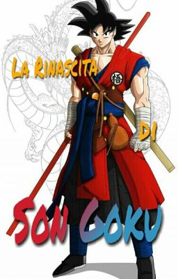 La Rinascita di Son Goku