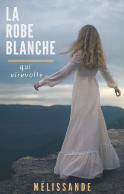 La Robe blanche