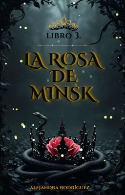 LA ROSA DE MINSK.{LIBRO #3} 