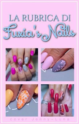 La Rubrica Di Fuxia's Nails