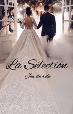 LA SÉLECTION | Jeu de rôle