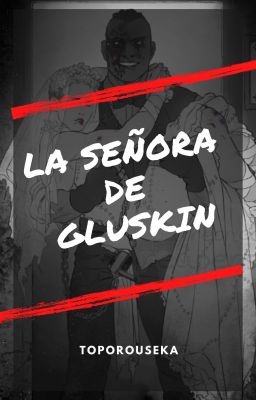 La señora de Gluskin.