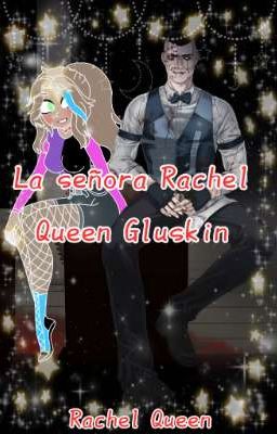 La señora Rachel Queen Gluskin 