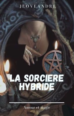 La sorcière hybride