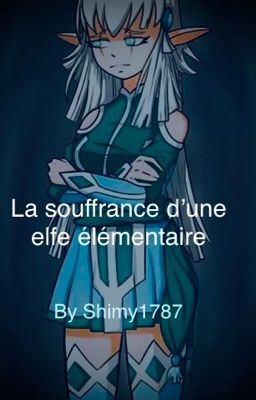 La souffrance d'une elfe élémentaire 