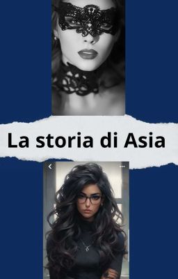 La Storia di Asia 