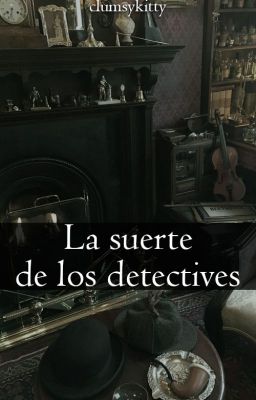 La suerte de los detectives