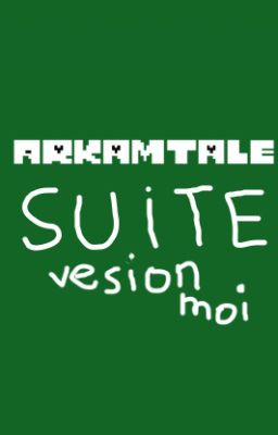 la suite d'Arkamtale version moi (attention c'est un OS et c'est pas sérieux !)