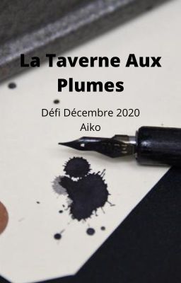 La Taverne Aux Plumes - Décembre 2020 - Aiko