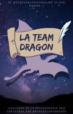 La team Dragon-Concours de la belligérance des créatures