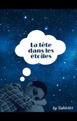 ☆ La tête dans les étoiles ☆