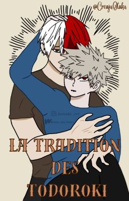 La tradition des Todoroki [TodoBaku] [Omegaverse]