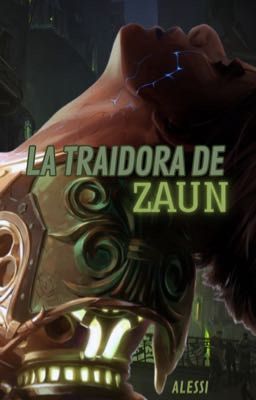 La Traidora de Zaun