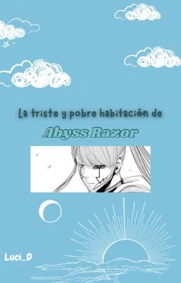 -La triste y pobre habitación de Abyss Razor : un fanfic de MASHLE